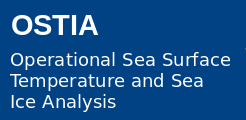 OSTIA: Operational Sea Surface Temperature and Sea Ice Analysis
